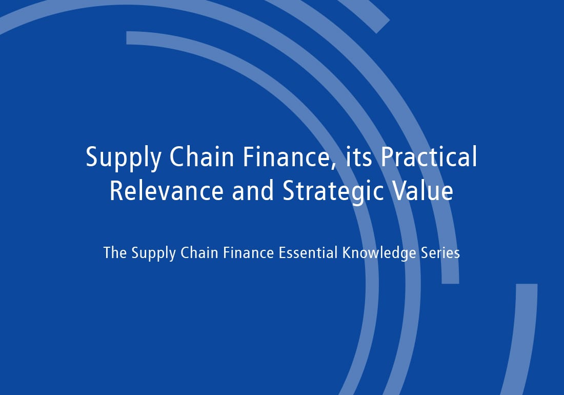 SCF Community - Supply Chain Finance, its Practical Relevance and 